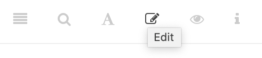 Edit button, in the toolbar at the top of every page (including this one).